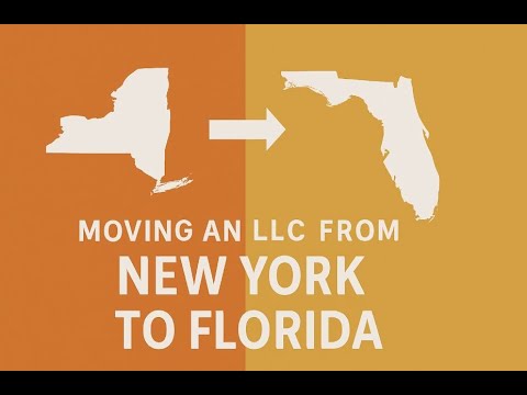 How to Move a Limited Liability Company (LLC) from New York to Florida