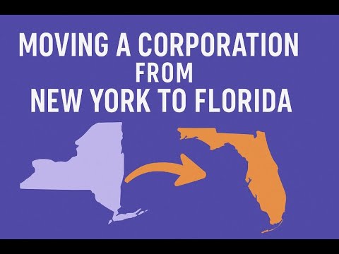 Moving a Corporation from New York to Florida